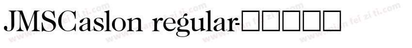 JMSCaslon regular字体转换